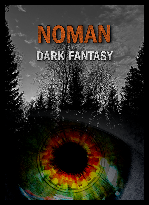 Picture of an eye and a dark forest. 'NOMAN - dark fantasy.'